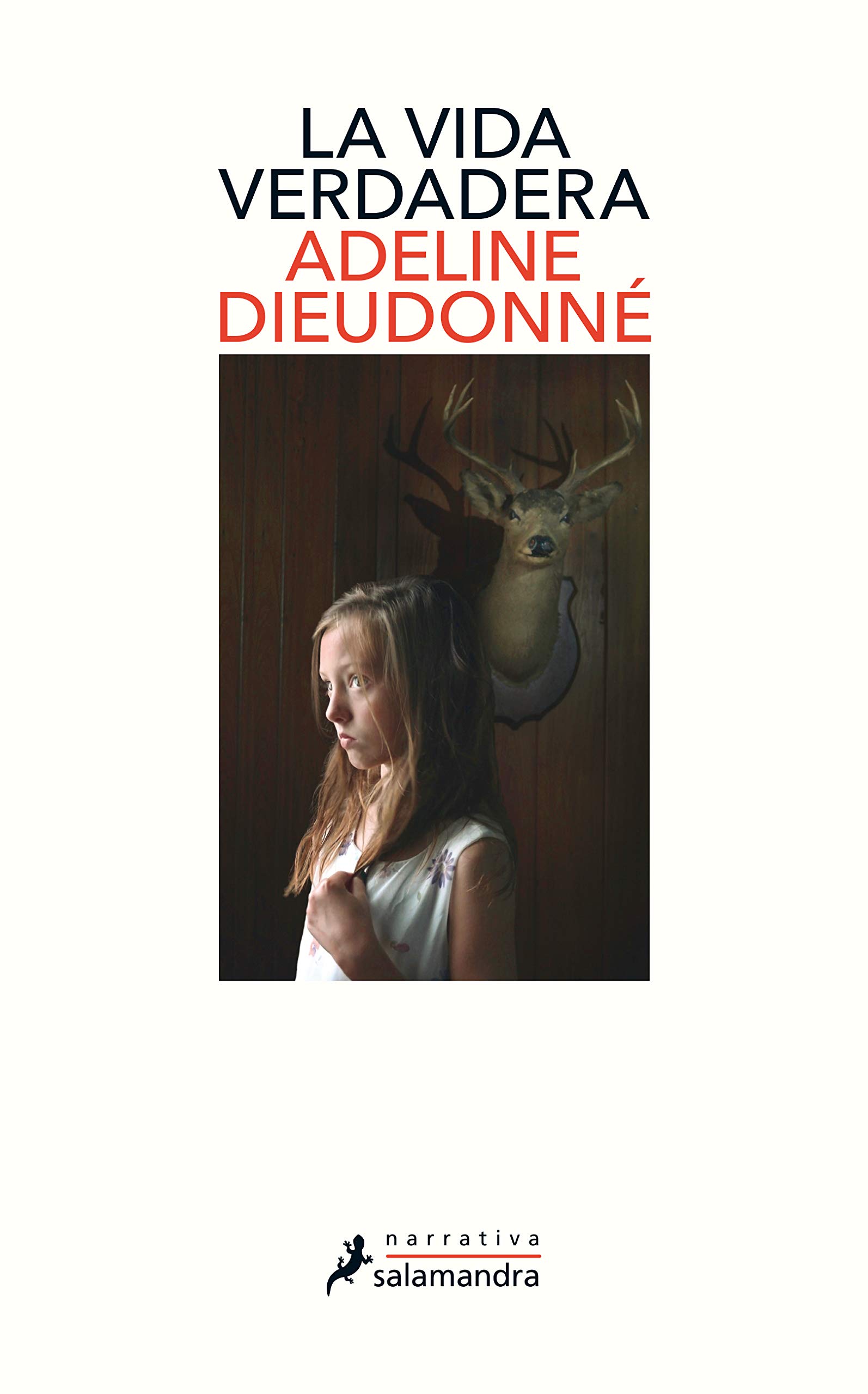 Portada de La vida verdadera, de Adeline Dieudonné