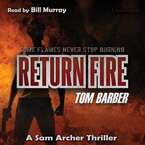 Return Fire (Sam Archer, #6)