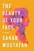 The Beauty of Your Face
