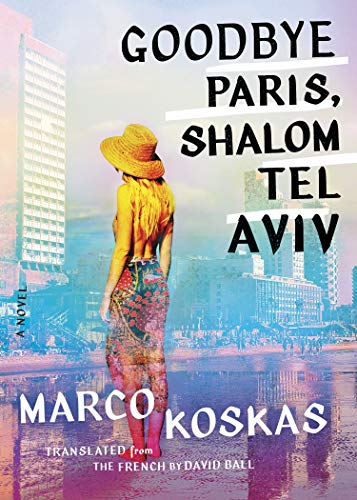 Goodbye Paris, Shalom Tel Aviv