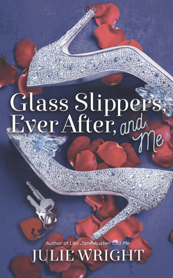 Glass Slippers, Ever After, and Me (Thorndike Press Large Print Clean Reads : Proper Romance)
