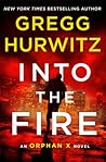 Into the Fire by Gregg Hurwitz