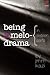 Being a Melodrama: {in sixteen parts}