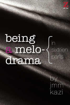 Being a Melodrama: {in sixteen parts}