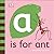 A is for Ant by Kate Slater