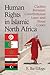 Human Rights in Islamic North Africa: Clashes Between Constitutional Laws and Penal Codes