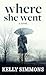 Where She Went (Thorndike Press Large Print Core)