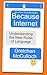 Because Internet: Understanding the New Rules of Language