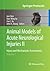 Animal Models of Acute Neurological Injuries II: Injury and Mechanistic Assessments, Volume 1 (Springer Protocols Handbooks)