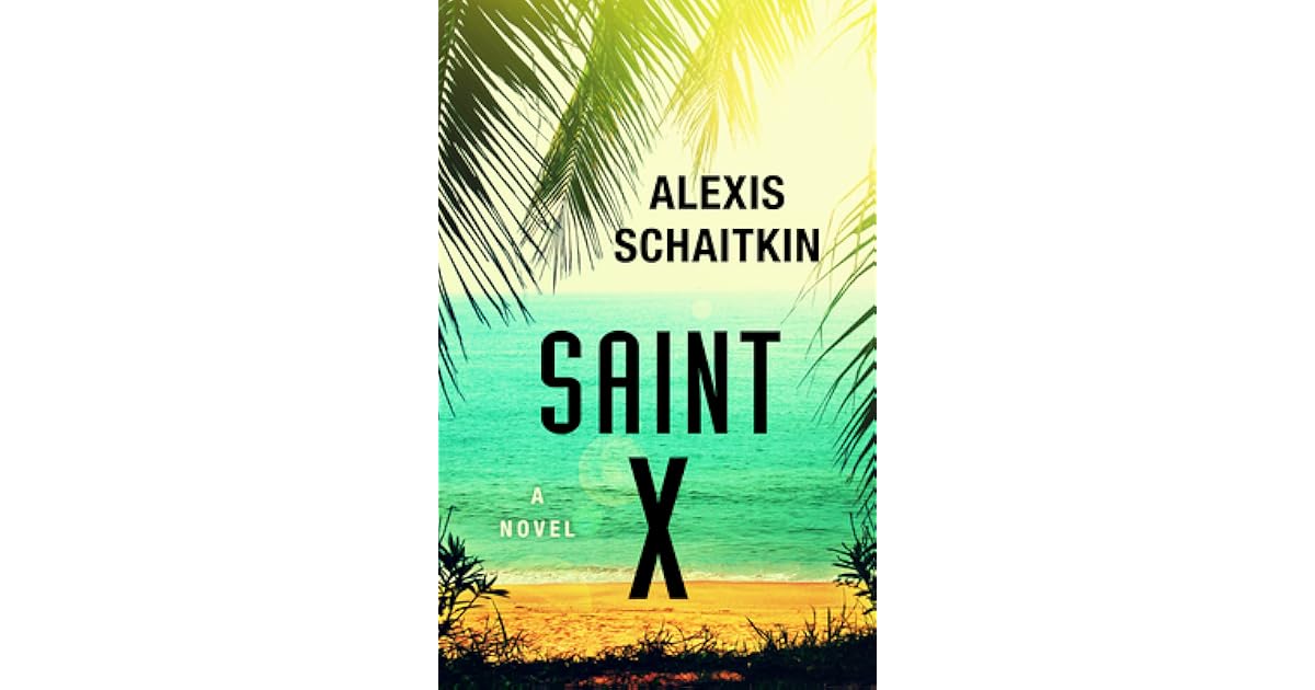 Saint X by Alexis Schaitkin