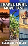 Travel Light, Move Fast (Thorndike Press Large Print Biographies and Memoirs)