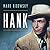 Hank: The Short Life and Long Country Road of Hank Williams