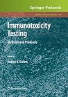 Immunotoxicity Testing: Methods and Protocols (Methods in Molecular Biology, 598) Immunotoxicity Testing: Methods and Protocols (Methods in Molecular Biology, 598)