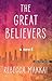 The Great Believers by Rebecca Makkai The Great Believers by Rebecca Makkai