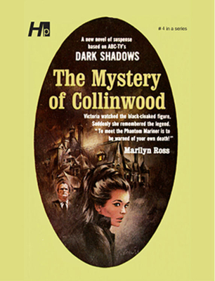 The Mystery of Collinwood (Dark Shadows Complete Paperback Library Reprint Volume 4)