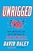 Unrigged: How Americans Are...