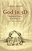 God in 3D: Finding the Trin...