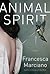 Animal Spirit: Stories