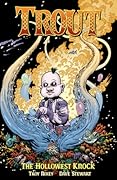 Trout, Volume 2: The Hollowest Knock