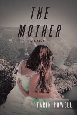 The Mother: A Novel