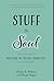 Stuff and Soul by Wesley K. Willmer