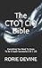 The CTO ¦ CIO Bible: The Mi...
