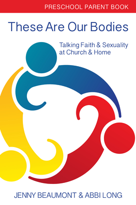These Are Our Bodies - Preschool Parent Book (5-pack): Talking Faith & Sexuality at Church & Home