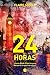 24 Horas