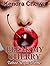 Break My Cherry by Kendra Cherry