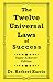 The Twelve Universal Laws o...