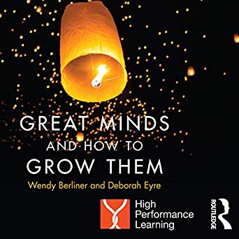 Great Minds and How to Grow Them: High Performance Learning