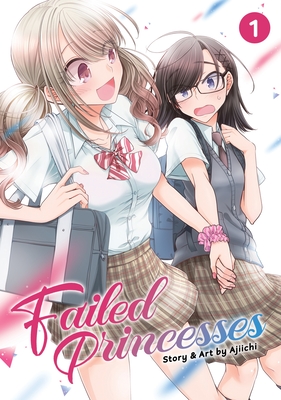 Failed Princesses, Vol. 1 (Paperback)