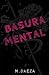Basura mental by M Baeza