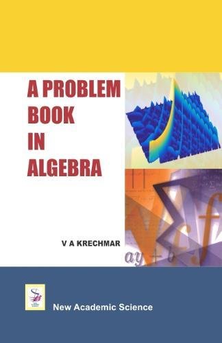 A Problem Book in Algebra (Hardcover)