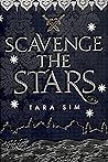 Scavenge the Stars by Tara Sim