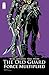 The Old Guard Force Multiplied #2 by Greg Rucka