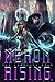 Neron Rising: The Complete Saga
