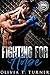 Fighting For Hope by Olivia T. Turner