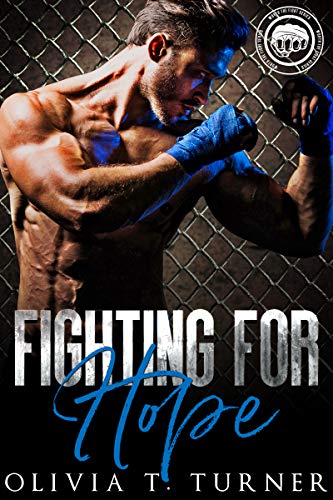 Fighting For Hope (Worth the Fight, #1)
