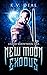 New Moon Exodus: Under Moon...