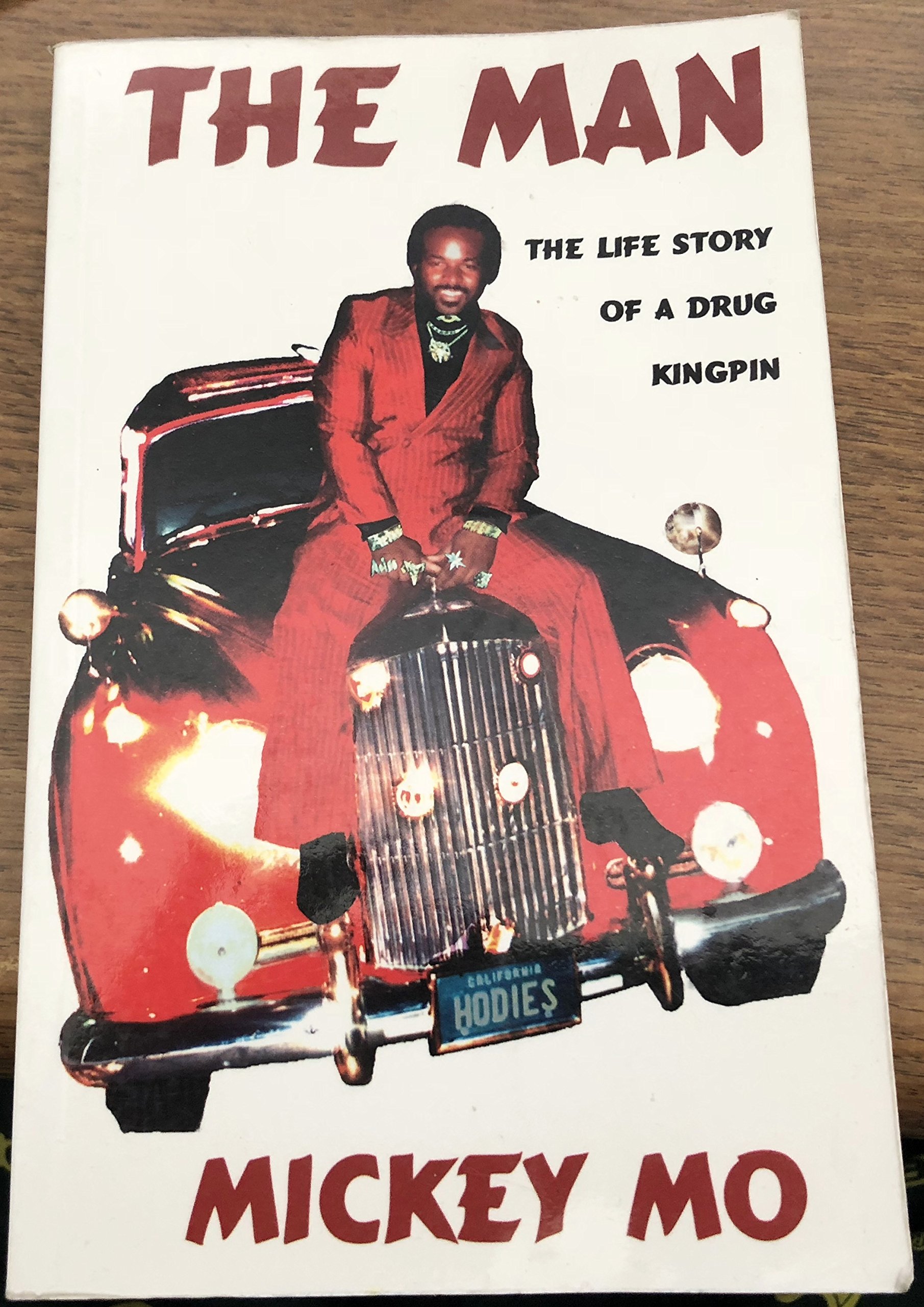 The Man: The Life Story of a Drug Kingpin, Mickey Mo (Paperback)