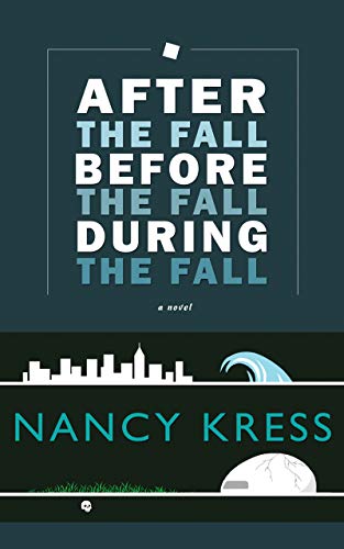 After the Fall, Before the Fall, During the Fall