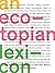 An Ecotopian Lexicon