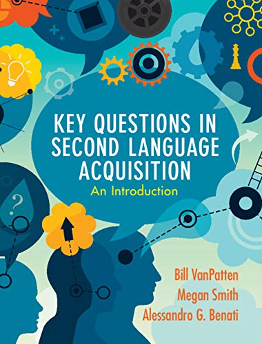Key Questions in Second Language Acquisition: An Introduction (Kindle Edition)