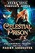 Celestial Prison by Avery Song