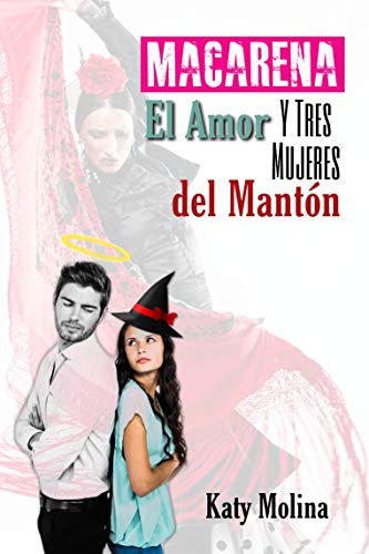 Portada de Macarena, el Amor y Tres Mujeres del Mantón, de Katy Molina