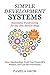 Simple Development Systems: Successful Fundraising for the One-Person Shop
