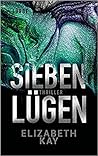 Sieben Lügen by Elizabeth    Kay