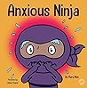 Anxious Ninja
