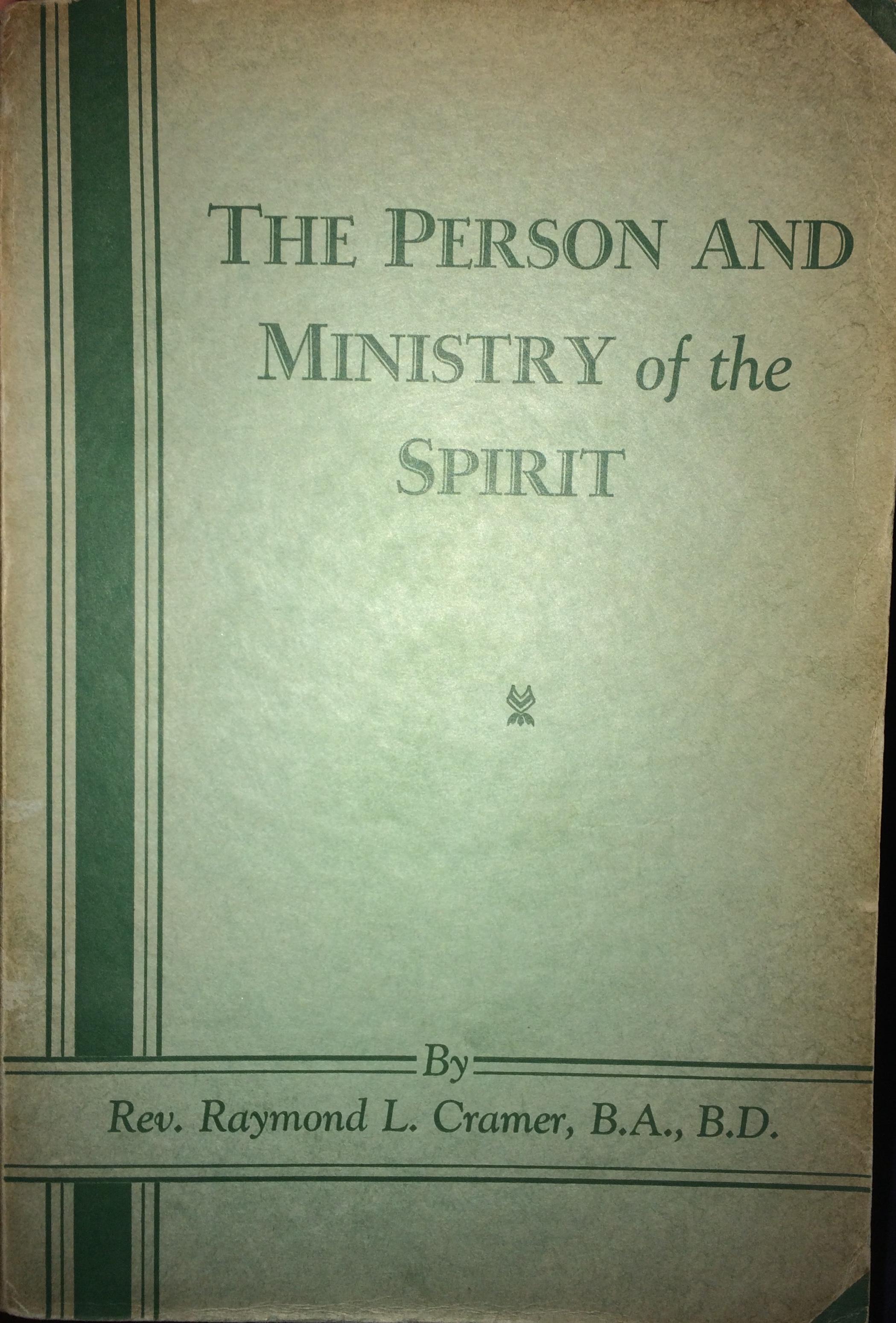 The Person and Ministry of the Spirit